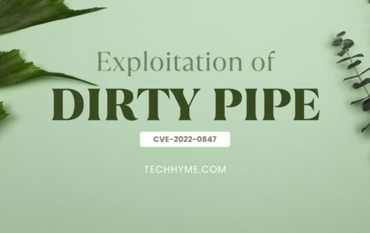 Dirty Pipe Exploitation Techhyme