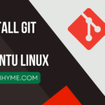 How To Install Git on Ubuntu Linux