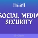 Social Media Security